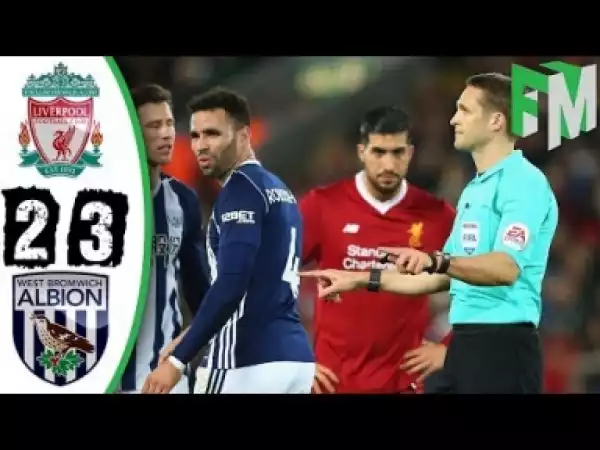Video: Liverpool vs West Brom 2-3 - Highlights & Goals - 27 January 2018